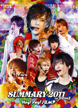 Concert: Hey! Say! JUMP Summary 2011 | *Niji Iro no Yume